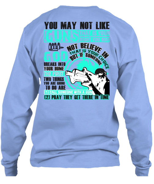 You May Not Like Guns T Shirt, I Love Veteran T Shirt