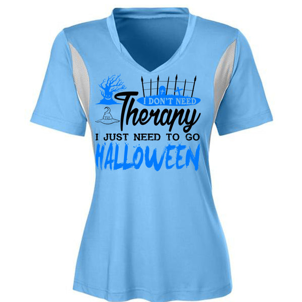 I Don't Need Therapy T Shirt, I Just Need To Go Halloween T Shirt, Awesome T-Shirts