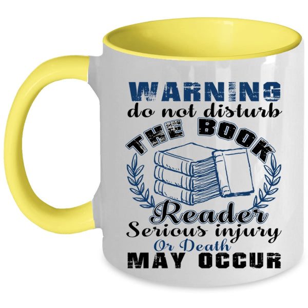 Funny Gift For Book Reader Coffee Mug, The Book Reader Accent Mug