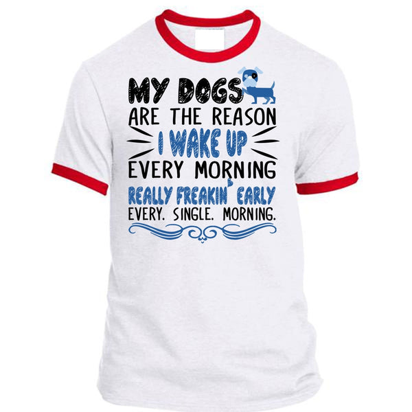 I Wake Up Every Morning Really Freaking Early T Shirt, I Love Dog T Shirt