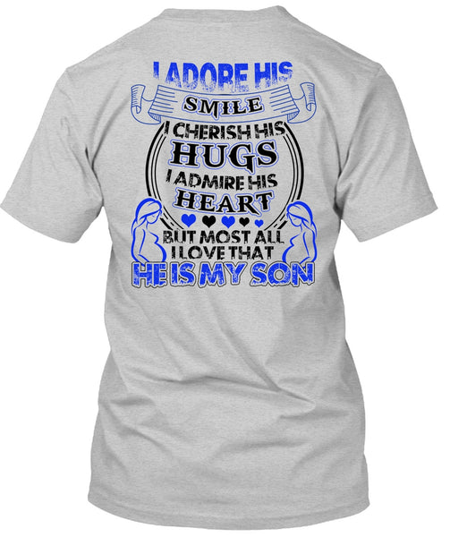 He Is My Son T Shirt, I Love Son T Shirt