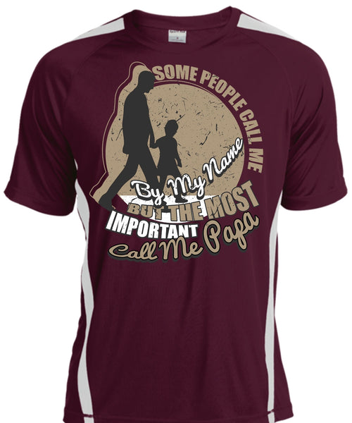 The Most Important Call Me Papa T Shirt, Some People Call Me By My Name T Shirt, Cool Shirt