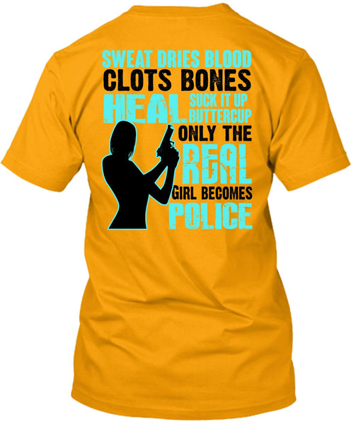 Only The Real Girl Becomes Police T Shirt, I Love Police T Shirt