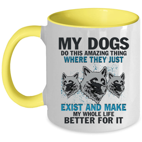 Cute Dogs Coffee Mug, My Dogs Do This Amazing Thing Accent Mug