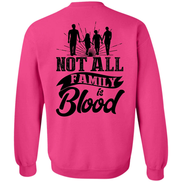 I Love Mom T Shirt, Not All Family Is Blood Sweatshirt