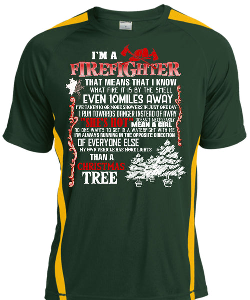 I'm A Firefighter T Shirt, Christmas Tree T Shirt, Cool Shirt