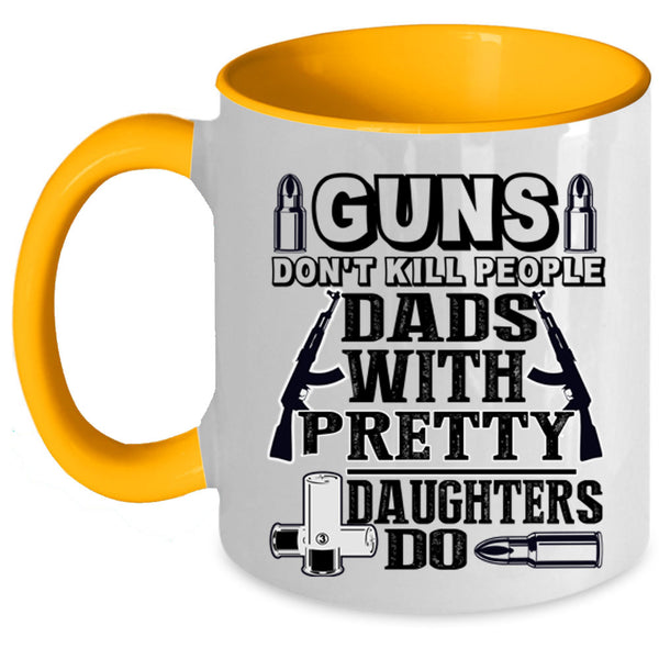 My Family Coffee Mug, Dads With Pretty Daughters Accent Mug