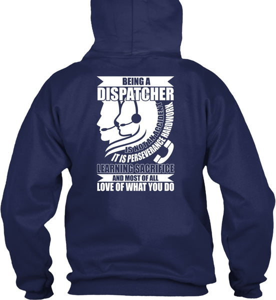 Being A Dispatcher Is Not An Accident T Shirt, I'm A Dispatcher T Shirt