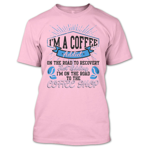 I'm A Coffee Addict T Shirt, Coolest Bartender T Shirt
