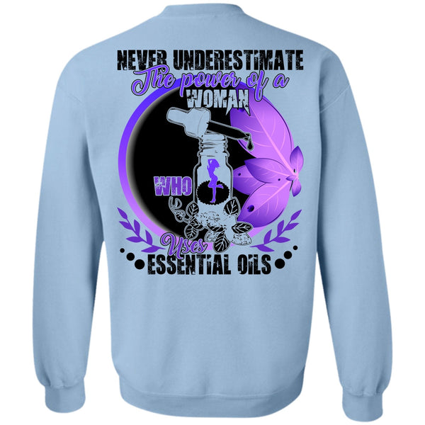 Being A Lady T Shirt, The Power Of A Woman Who Uses Essential Oils Sweatshirt