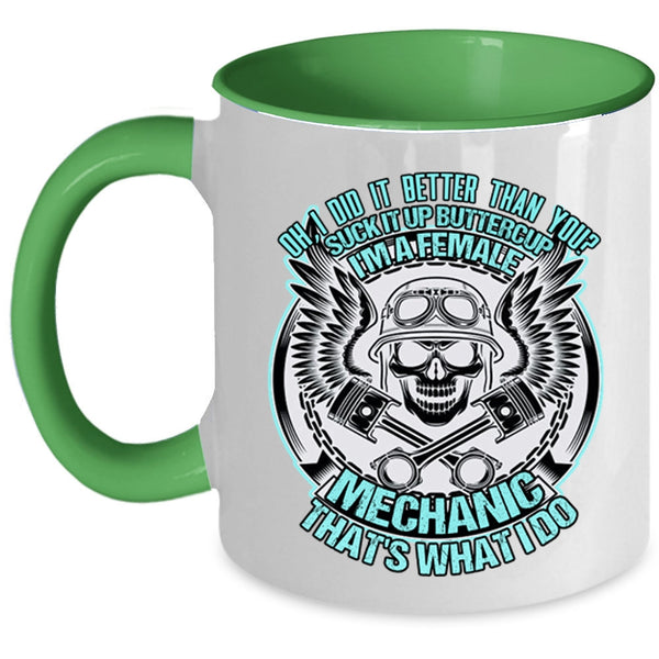 Cool Gift For My Daughter Coffee Mug, I'm A Female Mechanic Accent Mug