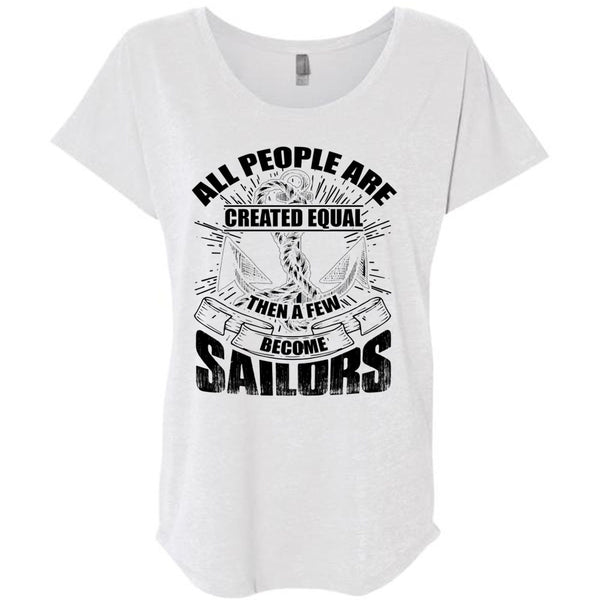 A Few Become Sailors T Shirt, I Love Sailor T Shirt, Awesome T-Shirts