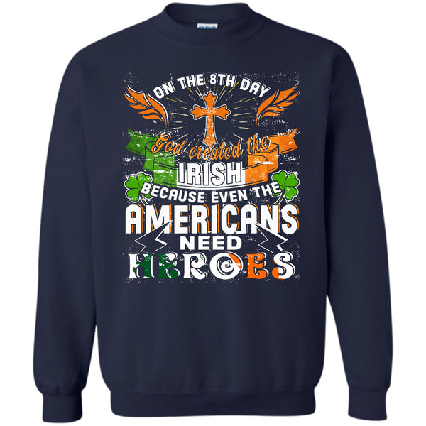God Created The Irish T Shirt, Coolest Americans Sweatshirt