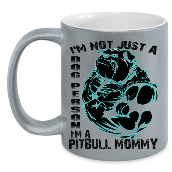 I'm A Pitbull Mommy Coffee Mug, I'm Not Just A Dog Person Accent Mug