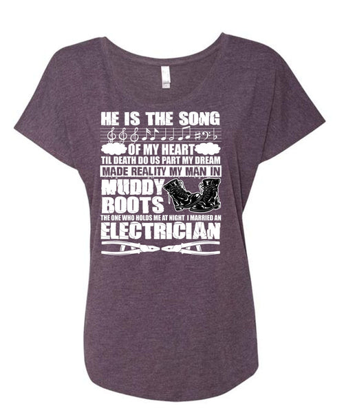 I Married An Electrician T Shirt, He Is The Song T Shirt, Cool Shirt (Ladies' Triblend Dolman Sleeve)