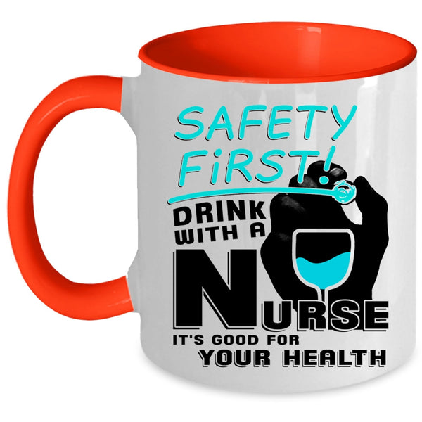 It's Good For Your Health Coffee Mug, Drink With A Nurse Accent Mug