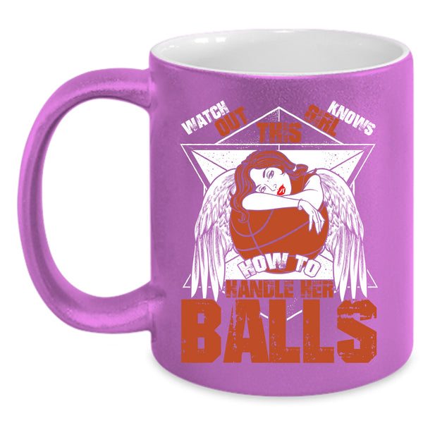 This Girl Knows How To Her Balls Coffee Mug, Cool Basketball Girls Coffee Cup