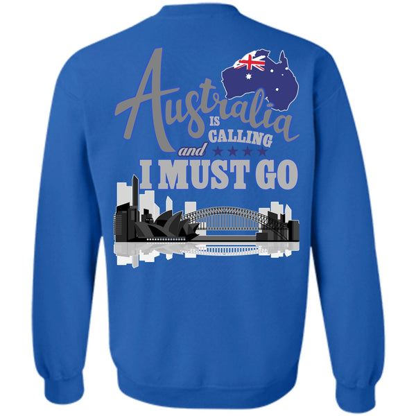 I Must Go T Shirt, I Love Australia Sweatshirt