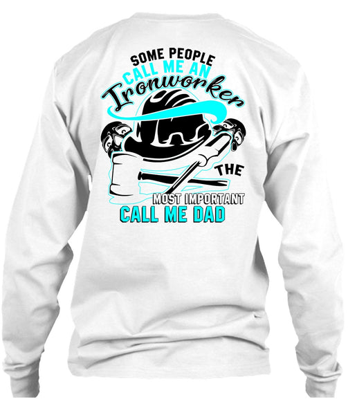 Call Me An Ironworker T Shirt, I Love Ironworker T Shirt