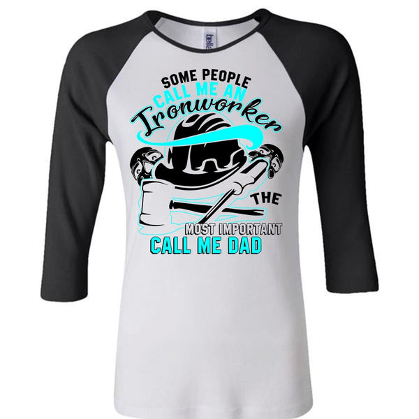 Call Me An Ironworker T Shirt, I Love Ironworker T Shirt, Awesome T-Shirts