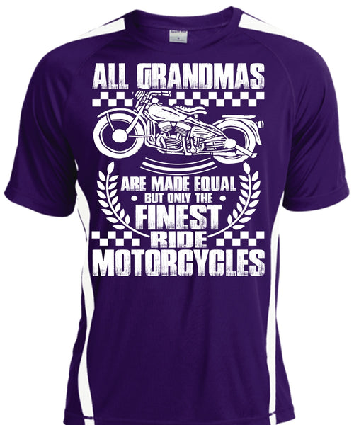 Finest Ride Motorcycles T Shirt, All Grandmas Are Made Equal T Shirt, Cool Shirt