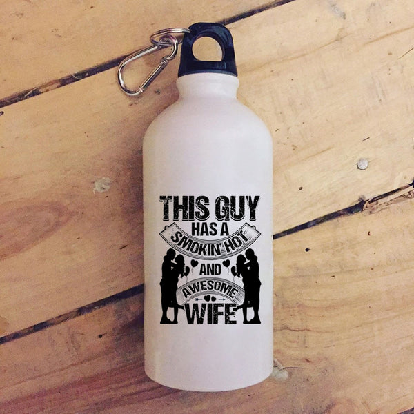 This Guy Has A Hot Ans Awesome Wife 20 oz Stainless Steel Bottle,Just Married Outdoor Sports Water Bottle