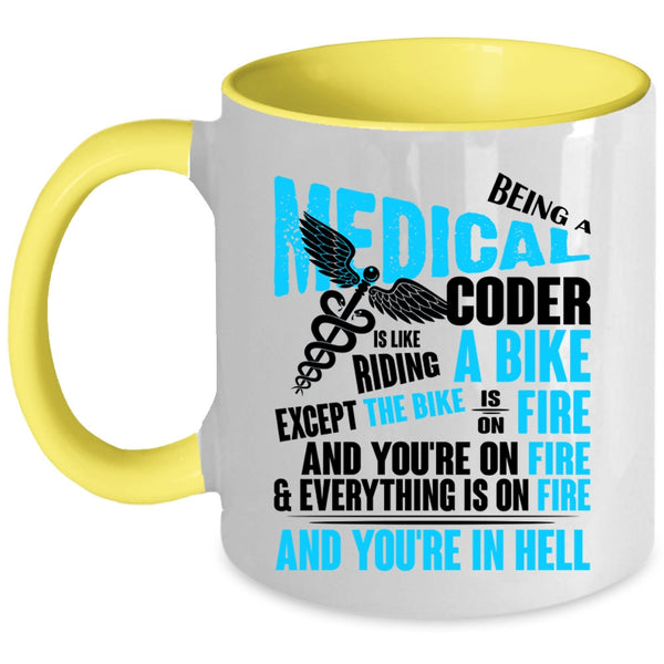 Cool Medical Coffee Mug, Being A Medical Coder Accent Mug