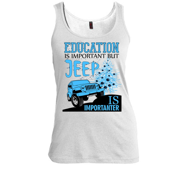 Education Is Important T Shirt, Cool Jeep Driver T Shirt, Awesome t-shirts