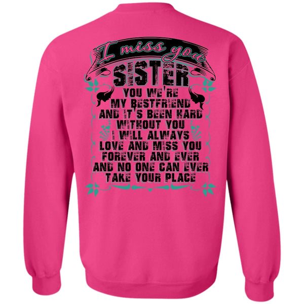I Love Sister T Shirt, I Miss You Sister Sweatshirt