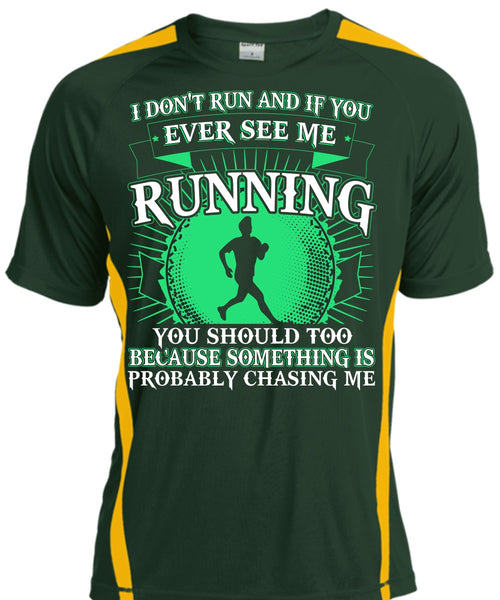 See Me Running T Shirt, I Don't Run T Shirt, Cool Shirt