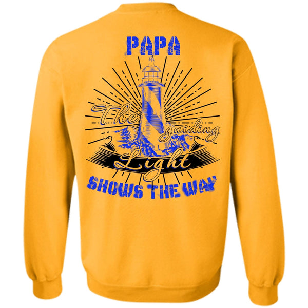 I Love Papa T Shirt, Papa The Guiding Light Sweatshirt