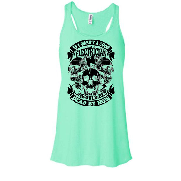 A Good Electrican T Shirt, Coolest Electrican T Shirt, Awesome t-shirts