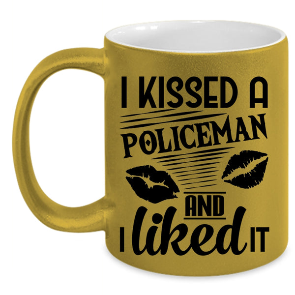I Love Policeman Coffee Mug, I Kissed A Policeman And I Like it Accent Mug