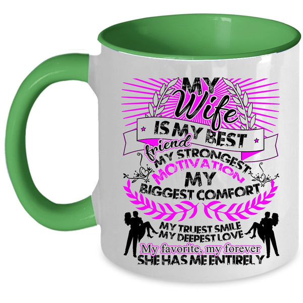 My Favorite My Forever Coffee Mug, My Wife Is My Best Friend Accent Mug
