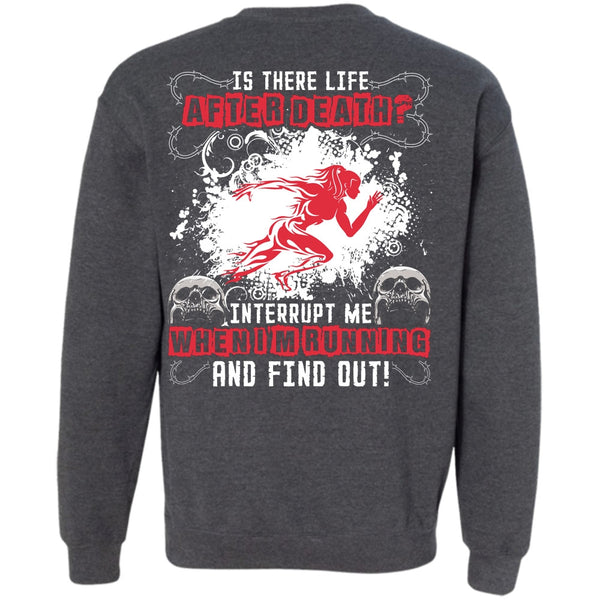 Is There Life After Death T Shirt, I Love Runner Sweatshirt
