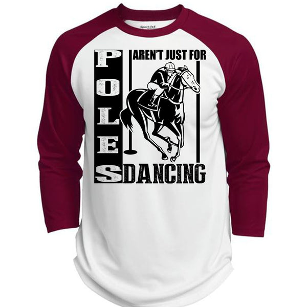 Poles Aren't Just For Dancing T Shirt, I Love Equestrian T Shirt, Awesome T-Shirts  (Polyester Game Baseball Jersey)