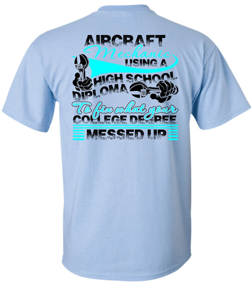 Aircraft Mechanic Using A High School T Shirt, I Love Mechanic T Shirt