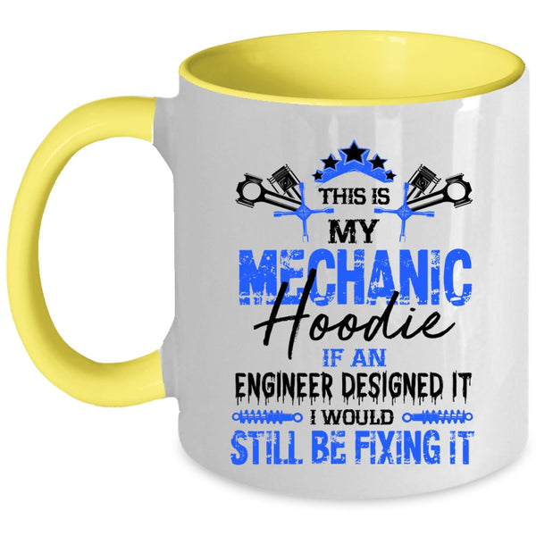 Cool Engineers Coffee Mug, This Is My Mechanic Accent Mug