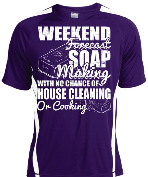 Weekend Forecast Soap Making T Shirt, House Cleaning T Shirt, Cool Shirt