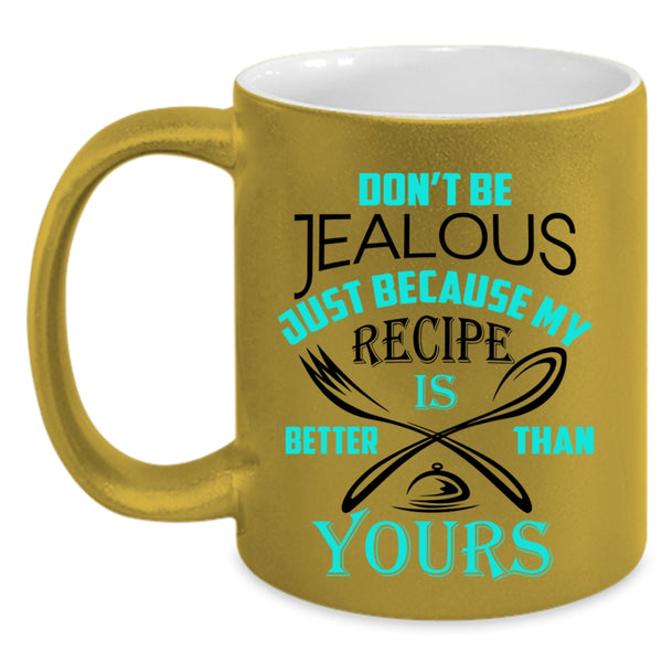 Awesome Chef Coffee Mug, My Recipe Is Better Than Yours Accent Mug