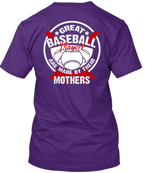 Great Baseball Player T Shirt, Being A Mother T Shirt