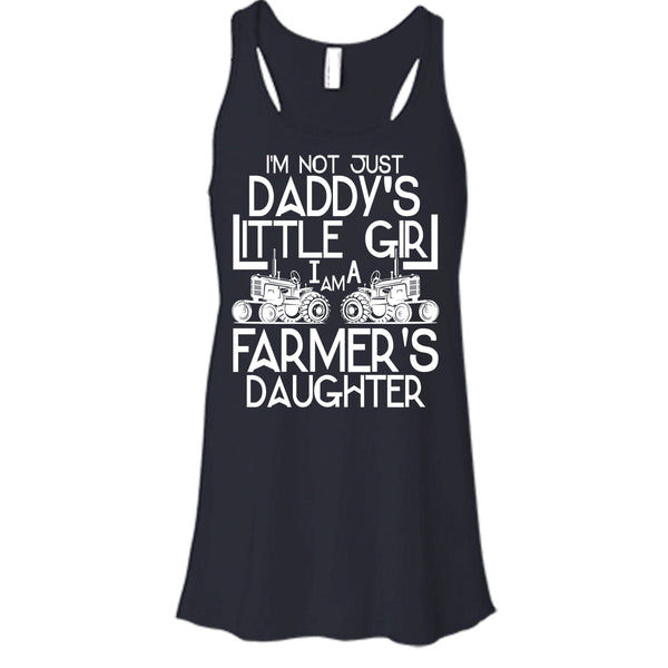 I'm Not Just A Daddy's Girl T Shirt, I'm A Daughter's Farmer T Shirt, Cool T Shirt
