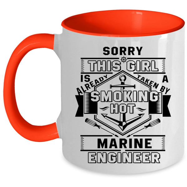 Marry Coffee Mug, This Girl Is Already Taken By A Marine Engineer Accent Mug