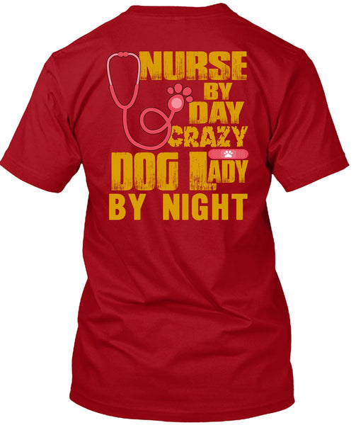 Nurse By Day T Shirt, Crazy Dog Lady By Night T Shirt