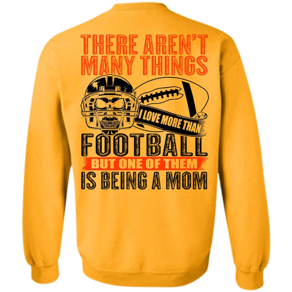 Calls Me A Football Mom T Shirt, I Love More Than Football Sweatshirt
