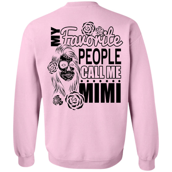 I Love Mom T Shirt, My Favorite People Call Me Mimi Sweatshirt