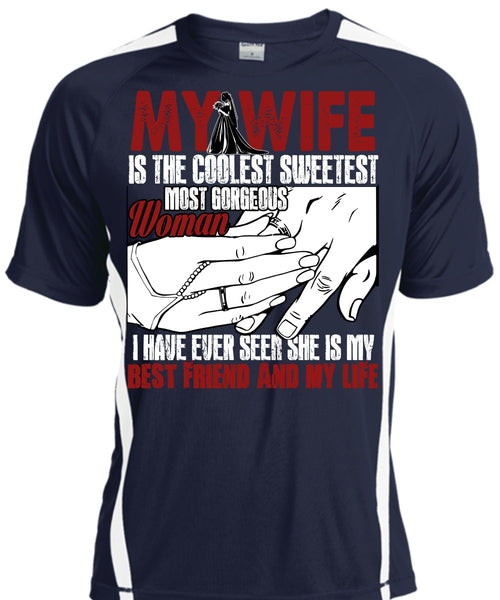 My Wife Is The Coolest T Shirt, Best Friend And My Life T Shirt, Cool Shirt