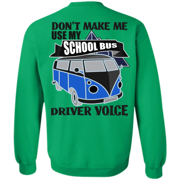 I Love Bus T Shirt, My School Bus Driver Voice Sweatshirt
