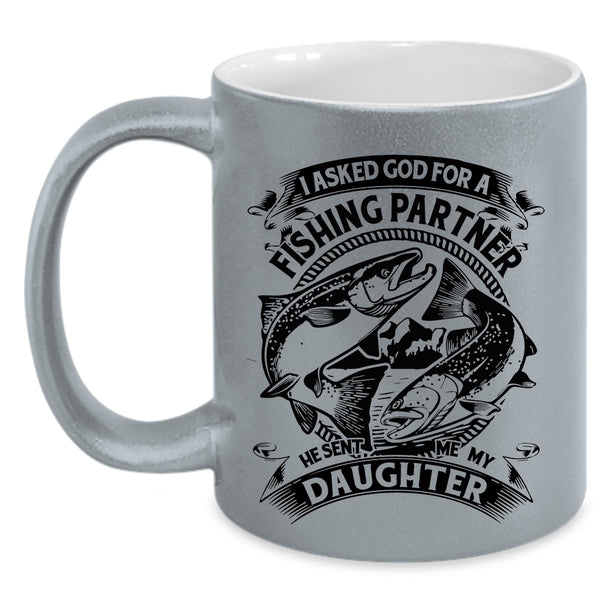 He Sent Me My Daughter Coffee Mug, Fishing Partner Accent Mug