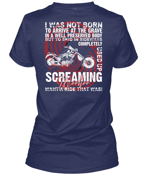 I Was Not Born To Arrive T Shirt, Being A Biker T Shirt